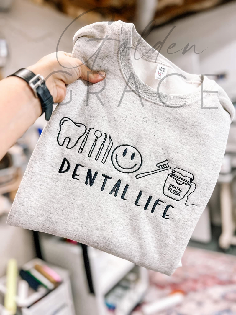 *PREORDER* Dental Life Sweatshirt