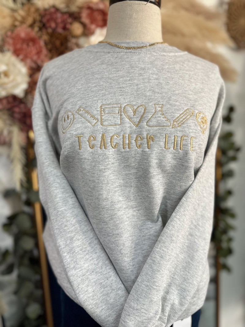 *PREORDER* Teacher Life Sweatshirt