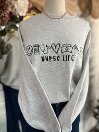 *PREORDER* Nurse Life Sweatshirt