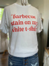 BBQ Stain Tee